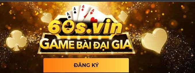 60s Vin -  Game bài tràn ngập giải thưởng, nhanh chóng làm giầu - Ảnh 1